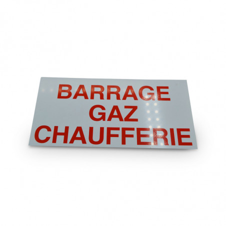 Plaque de signalisation barrage gaz 150x75